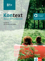 Kontext B1 Plus. Kursbuch mit Audios und Videos