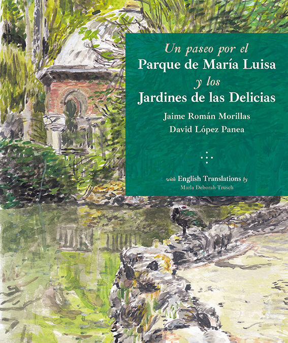 Un paseo por el Parque de Mar&iacute;a Luisa y los Jardines de las Delicias