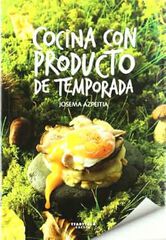 Cocina con producto de temporada