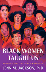 Black women taught us