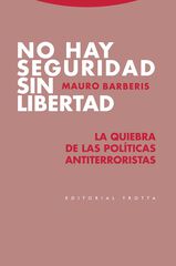 No Hay Seguridad Sin Libertad No Hay Seguridad Sin Libertad