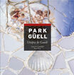 Park Güell: utopia de Gaudí