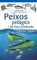 Peixos pel&agrave;gics i de fons profunds del mar Balear