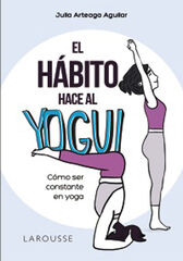 El hábito hace al yogui El hábito hace al yogui