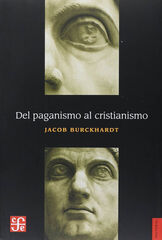 Del paganismo al cristianismo Del paganismo al cristianismo