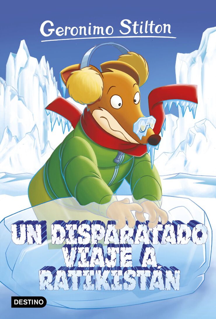 Geronimo Stilton 5. Un disparatado viaje a Ratikistán
