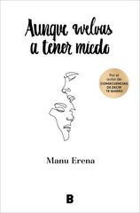 Aunque vuelvas a tener miedo Aunque vuelvas a tener miedo
