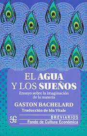 El agua y los sue&ntilde;os. Ensayo sobre la imaginaci&oacute;n de la materia