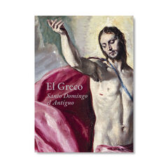 El Greco. Santo Domingo el Antiguo El Greco. Santo Domingo el Antiguo