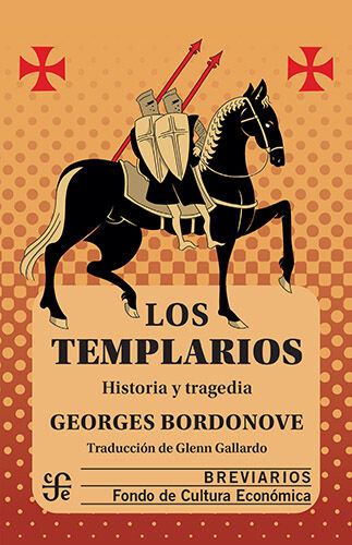 Los templarios. Historia y tragedia