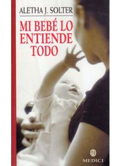 Mi bebé lo entiende todo Mi bebé lo entiende todo