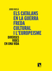 Els catalans en la guerra freda cultural i l'europeisme