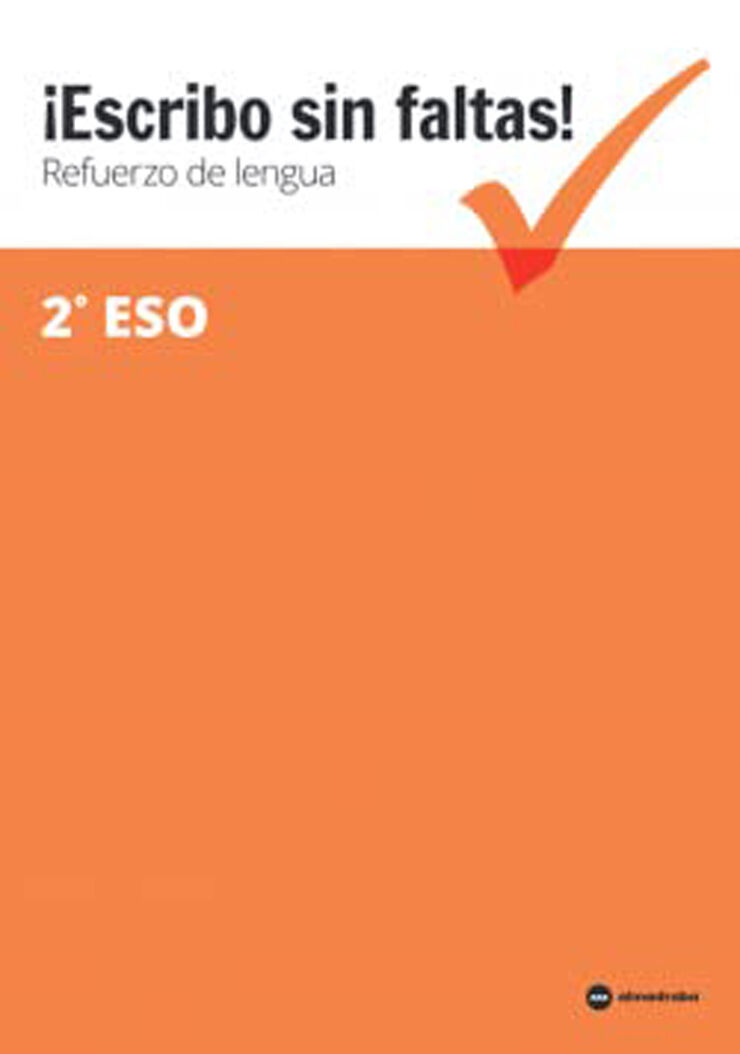 ¡Escribo sin faltas! Refuerzo lengua 2º ESO