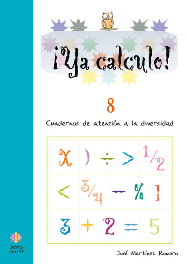 ¡Ya Calculo! 08 Sumas, Restas,