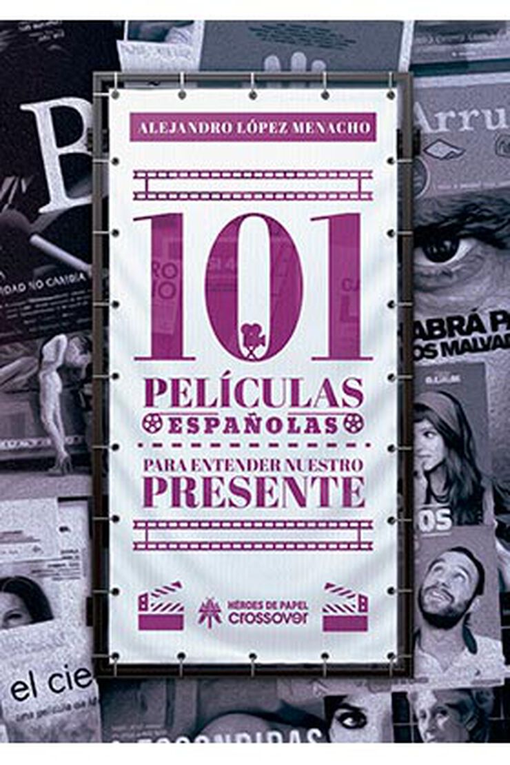 101 Peliculas Españolas Para Entender Nuestrp Presenta