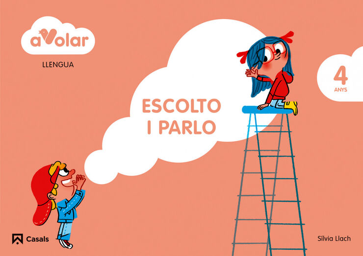 Llengua. Escolto i Parlo 2. 4 anys. a Volar!