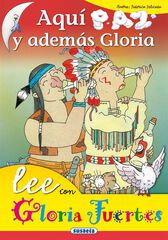 Aquí paz y además Gloria Aquí paz y además Gloria
