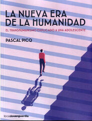 La nueva era de la humanidad La nueva era de la humanidad