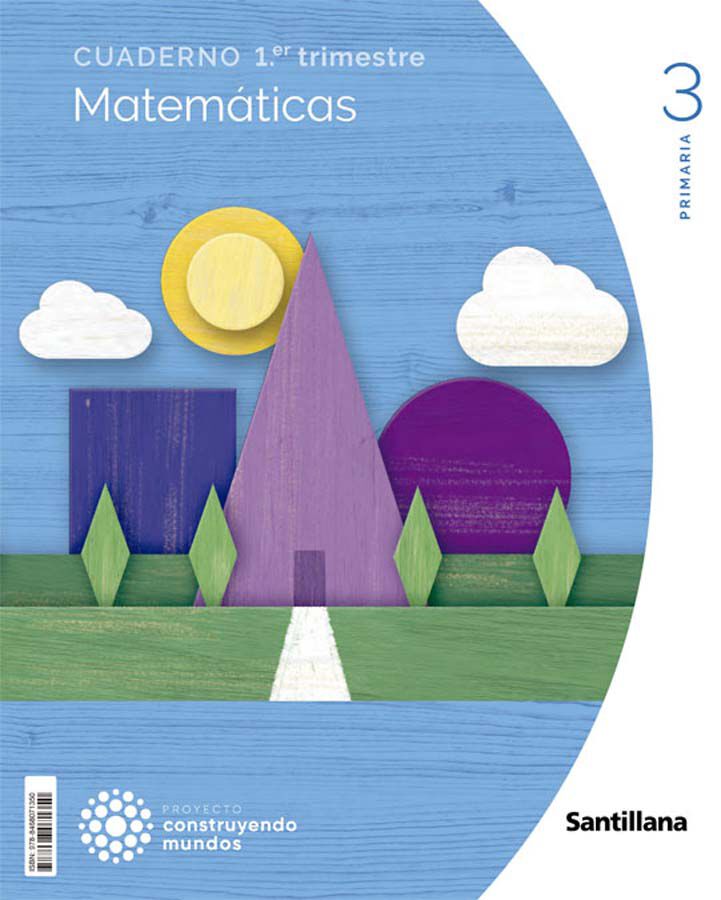 Cuaderno Matem&aacute;ticas 3&ordm; Primaria 1 Trim Construyendo Mundos