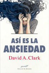 As&iacute; es la ansiedad