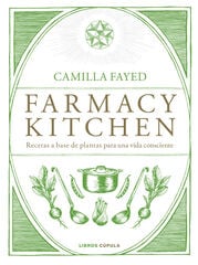 Farmacy Kitchen Farmacy Kitchen
