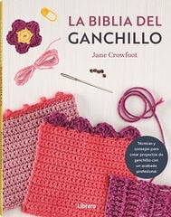 La biblia de ganchillo La biblia de ganchillo