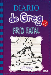 Diario de Greg 13. Frío fatal Diario de Greg 13. Frío fatal