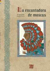 La encantadora de moscas La encantadora de moscas