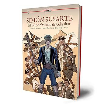 Simon Susarte - El heroe olvidado de Gibraltar