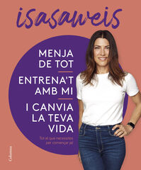 Menja de tot, entrena't amb mi i canvia la teva vida Menja de tot, entrena't amb mi i canvia la teva vida