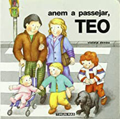 Anem a passejar, Teo Anem a passejar, Teo