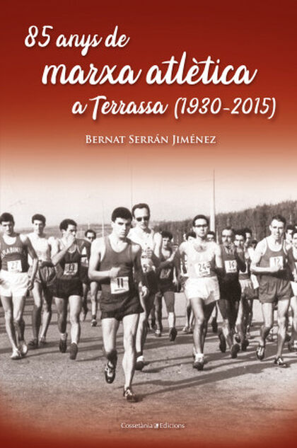 85 anys de marxa atlètica a Terrassa (1930-2015)