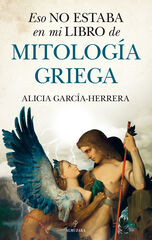 Eso no estaba en mi libro de Mitología griega Eso no estaba en mi libro de Mitología griega