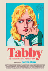 Tabby, no eres ninguna perdedora Tabby, no eres ninguna perdedora