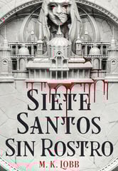 Siete santos sin rostro Siete santos sin rostro