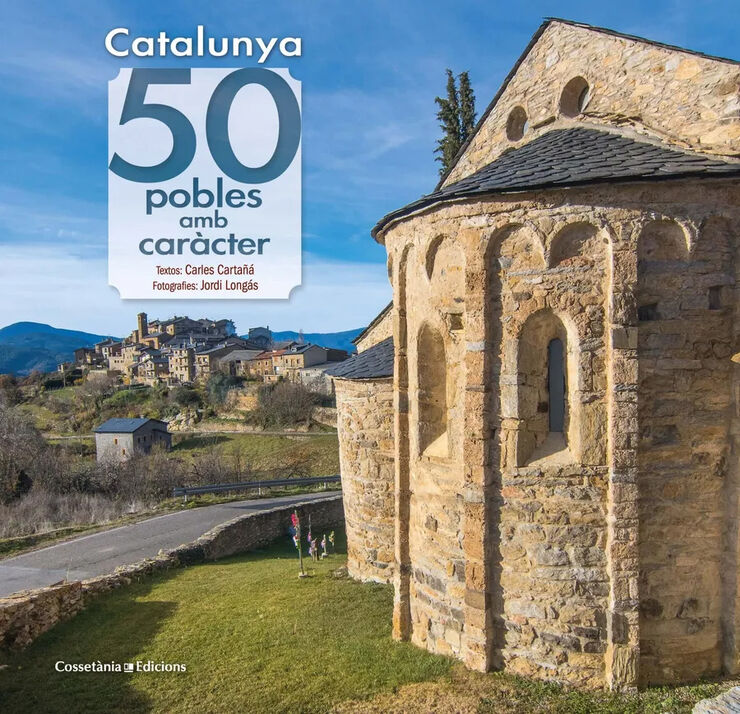 Catalunya: 50 pobles amb car&agrave;cter