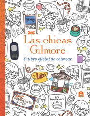 Las chicas Gilmore. El libro oficial de colorear