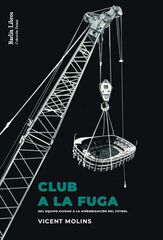 Club a la fuga Club a la fuga