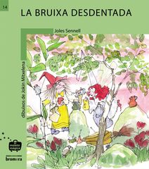 La Bruixa desdentada La Bruixa desdentada