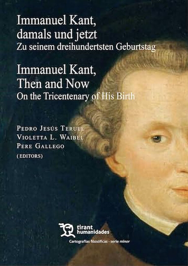 Immanuel Kant, Damals und Jetzt / Kant, Then and Now