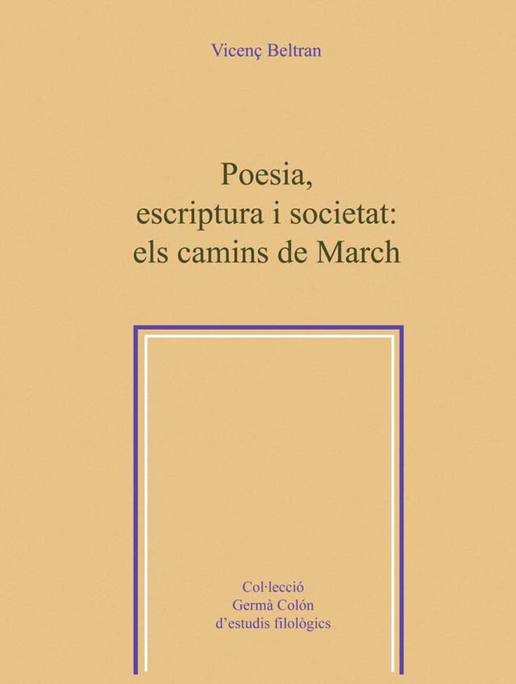 Poesia, escriptura i societat: els camins de March