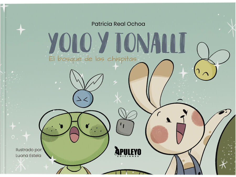 Yolo y Tonalli: El bosque de las chispitas