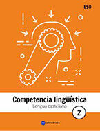 LENGUA CASTELLANA 2 ESO. COMPETENCIA LING&Uuml;&Iacute;STICA Almadraba 9788494821141