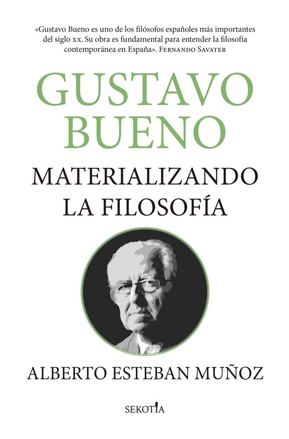 Gustavo Bueno, materializando la filosof&iacute;a