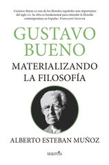 Gustavo Bueno, materializando la filosof&iacute;a