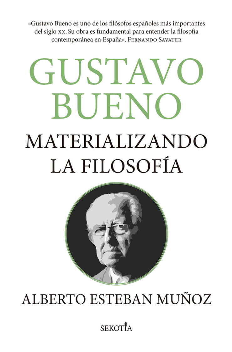 Gustavo Bueno, materializando la filosof&iacute;a