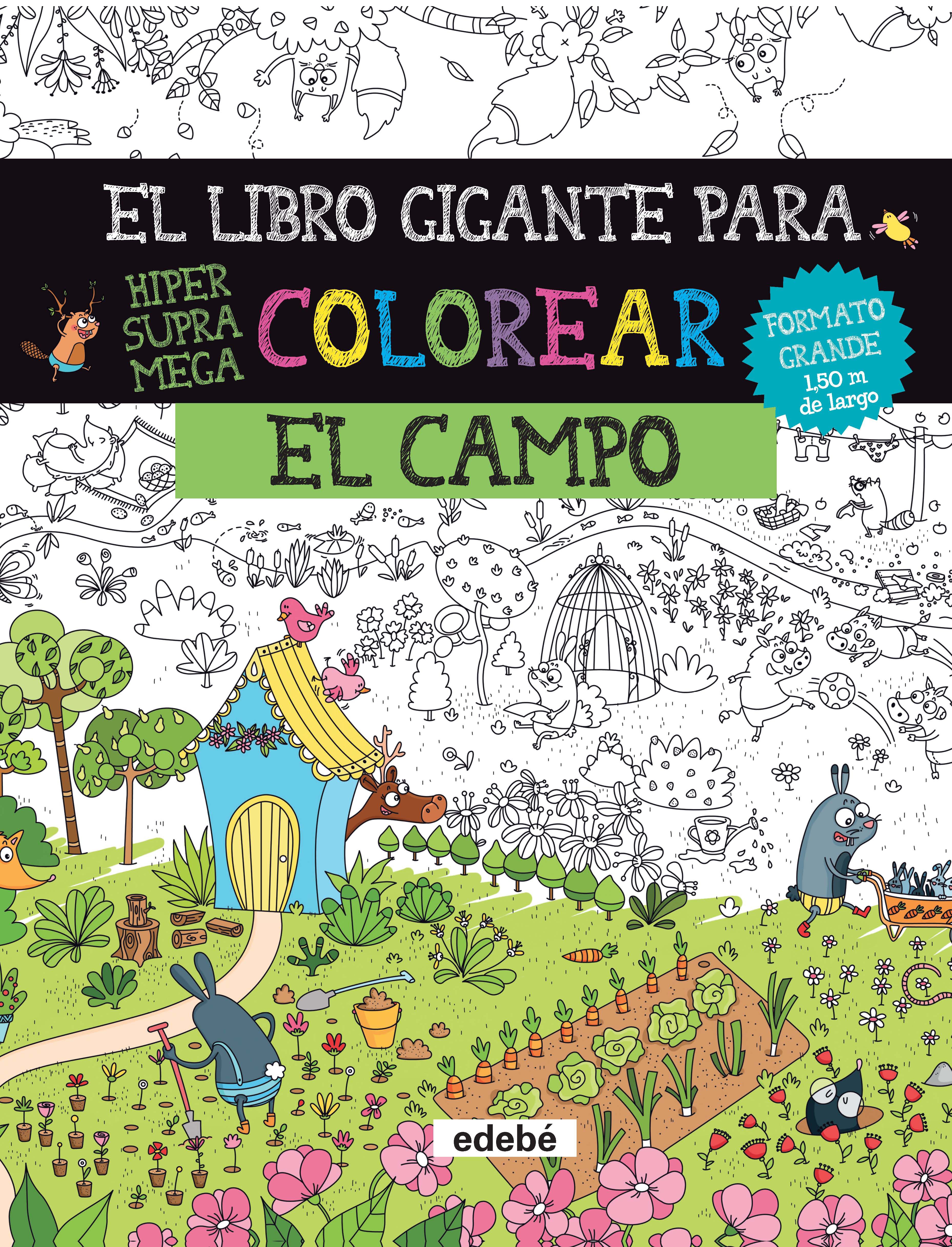 El libro gigante para colorear: el campo