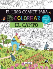 El libro gigante para colorear: el campo
