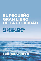 El pequeño gran libro de la felicidad El pequeño gran libro de la felicidad