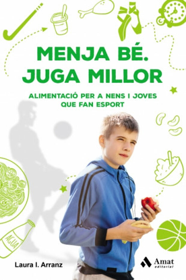 Menja bé. Juga millor